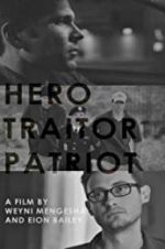 Watch Hero. Traitor. Patriot 9Movies