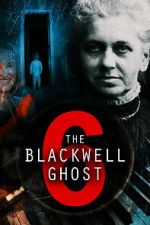 Watch The Blackwell Ghost 6 9Movies