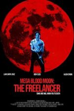 Watch Mega Blood Moon: The Freelancer 9Movies