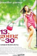 Watch 13 Going on 30 9Movies