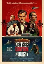 Watch Neither Confirm Nor Deny 9Movies