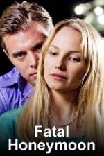 Watch Fatal Honeymoon 9Movies