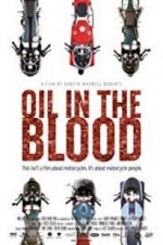Watch Oil in the Blood 9Movies