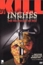 Watch Kill by Inches 9Movies