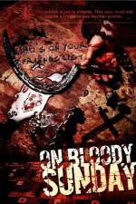 Watch On Bloody Sunday 9Movies