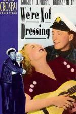 Watch We're Not Dressing 9Movies