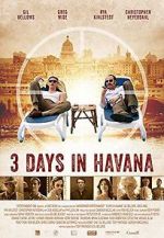 Watch Three Days in Havana 9Movies