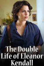 Watch The Double Life of Eleanor Kendall 9Movies