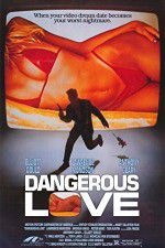 Watch Dangerous Love 9Movies