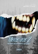 Watch Tahoe Joe 2: The Sierra Nevada Bigfoot Conspiracy 9Movies