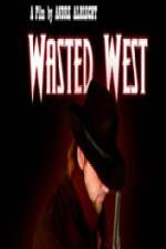 Watch Wasted West 9Movies