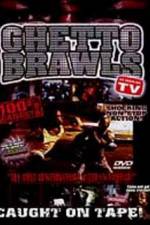 Watch Ghetto Brawls 9Movies