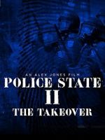 Watch Police State 2: The Takeover 9Movies
