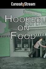 Watch Hooked on Food 9Movies