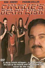 Watch Charlie\'s Death Wish 9Movies