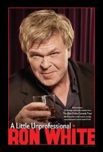 Watch Ron White: A Little Unprofessional 9Movies