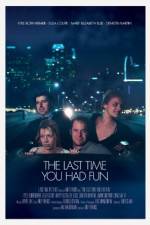Watch The Last Time You Had Fun 9Movies