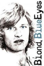 Watch Blond, Blue Eyes 9Movies