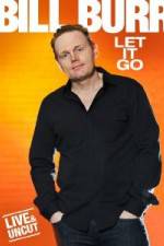 Watch Bill Burr: Let It Go 9Movies