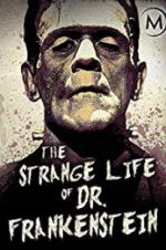 Watch The Strange Life of Dr. Frankenstein 9Movies