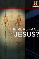Watch History Channel The Real Face of Jesus? 9Movies