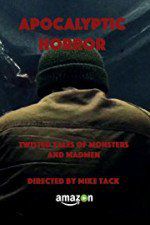 Watch Apocalyptic Horror 9Movies