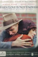 Watch When Love Is Not Enough The Lois Wilson Story 9Movies