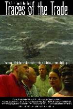 Watch "POV" Traces of the Trade A Story from the Deep North 9Movies