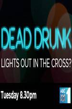 Watch Dead Drunk Lights Out In The Cross 9Movies