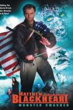 Watch Matthew Blackheart: Monster Smasher 9Movies