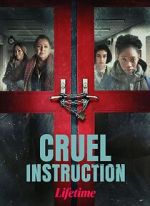 Watch Cruel Instruction 9Movies
