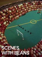 Watch Scenes with Beans (Short 1976) 9Movies
