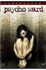 Watch Psycho Ward 9Movies