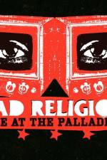 Watch Bad Religion Live at the Palladium 9Movies