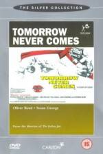 Watch Tomorrow Never Comes 9Movies