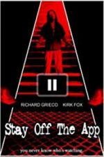 Watch Stay Off the App 9Movies