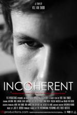 Watch Incoherent 9Movies