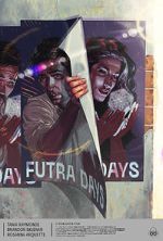 Watch Futra Days 9Movies
