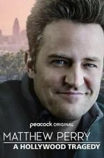 Watch Matthew Perry: A Hollywood Tragedy 9Movies