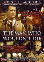 Watch The Man Who Wouldn\'t Die 9Movies