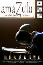 Watch AmaZulu: The Children of Heaven 9Movies