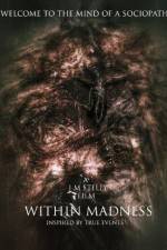 Watch Within Madness 9Movies