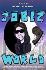 Watch Jobe\'z World 9Movies