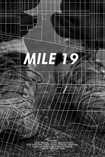 Watch Mile 19 9Movies