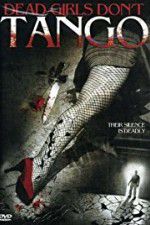 Watch Dead Girls Dont Tango 9Movies