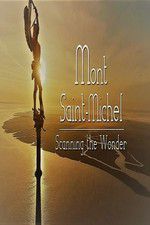 Watch Mont Saint-Michel, Scanning the Wonder 9Movies