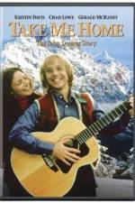 Watch Take Me Home The John Denver Story 9Movies