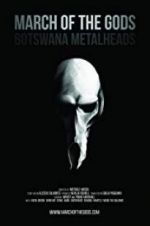 Watch March of the Gods: Botswana Metalheads 9Movies