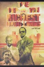 Watch The Top Ten Richest Druglords 9Movies