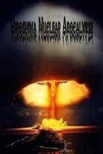 Watch National Geographic Hiroshima Nuclear Apocalypse 9Movies